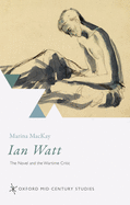 Ian Watt: The Novel and the Wartime Critic