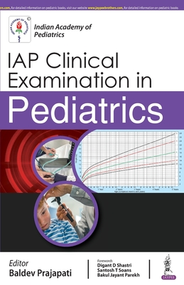 IAP Clinical Examination in Pediatrics - Prajapati, Baldev