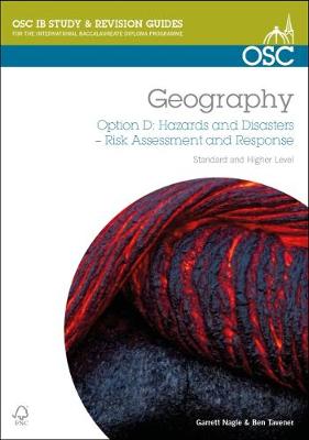 IB Geography Option D- Hazards & Disasters: Risk Assessment & Response - Nagle, Garrett, and Tavener, Ben