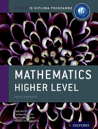 Ib Mathematics Higher Level Course Book: Oxford Ib Diploma Program