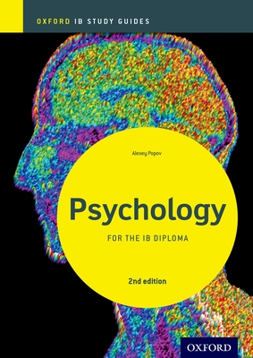 IB Psychology Study Guide: Oxford IB Diploma Programme - Popov, Alexey