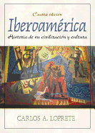 Iberoamerica: Historia de su Civilizacion y Cultura