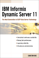 IBM Informix Dynamic Server 11: The Next Generation in Oltp Data Server Technology