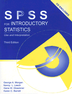 IBM SPSS for Introductory Statistics: Use and Interpretation, Third Edition - Morgan, George A., and Leech, Nancy L., and Gloeckner, Gene W.
