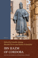 Ibn  azm of Cordoba: The Life and Works of a Controversial Thinker