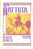 Ibn Batutta in Black Africa - Batutta, Ibn, and Ibn, and King, Noel (Editor)