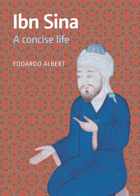 Ibn Sina: A Concise Life - Albert, Edoardo, Mr.