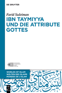 Ibn Taymiyya Und Die Attribute Gottes