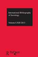 IBSS: Sociology: 2013 Vol.63: International Bibliography of the Social Sciences