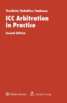 ICC Arbitration in Practice - Verbist, Herman, and Schfer, Erik