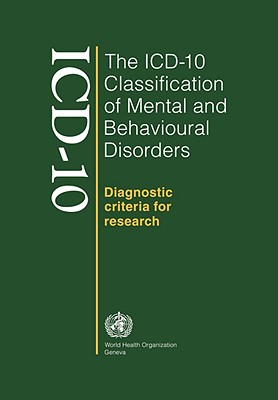 ICD-10 Classification of Mental and Behavioural Disorders - World Health Organization