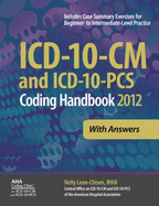 ICD-10-CM and ICD-10-PCs Coding Handbook with Answers 2012