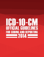 ICD-10-CM Official Guidelines for Coding and Reporting 2014