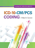 ICD-10-CM/PCs Coding: A Map for Success Plus New Myhealthprofessionslab with Pearson Etext -- Access Card Package