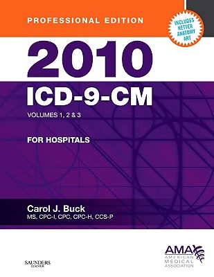 ICD-9-CM for Hospitals, Volumes 1, 2 & 3, Professional Edition - Buck, Carol J, MS, Cpc