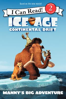 Ice Age: Continental Drift: Manny's Big Adventure - Bright, J E