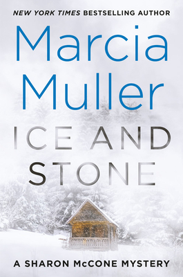 Ice and Stone - Muller, Marcia