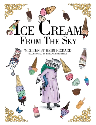 Ice Cream from the Sky - Rickard, Heidi