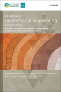 ICE Manual of Geotechnical Engineering Volume 1: Geotechnical engineering principles, problematic soils and site investigation