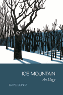 Ice Mountain: An Elegy