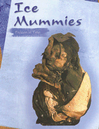 Ice Mummies: Frozen in Time