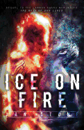 Ice on Fire: The Test of Our Lives