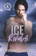 Ice Rivals: An Enemies to Lovers Hockey MM Romance