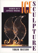 Ice Sculpture: Secrets of a Japanese Master