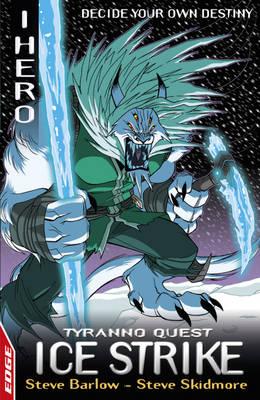 Ice Strike: Tyranno Quest 3 - Skidmore, Steve, and Barlow, Steve