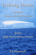 Iceberg Down: Imagine Unprecedented Success