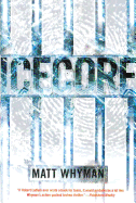 Icecore: A Thriller
