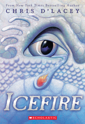 Icefire (the Last Dragon Chronicles #2): Volume 2 - D'Lacey, Chris