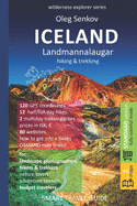 ICELAND, LANDMANNALAUGAR, hiking & trekking: Smart Travel Guide for Nature Lovers, Hikers, Trekkers, Photographers (budget version, b/w)