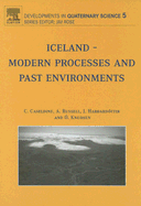 Iceland - Modern Processes and Past Environments: Volume 5