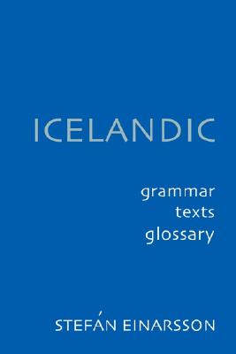 Icelandic: Grammar Text Glossary - Einarsson, Stefn