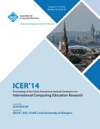 Icer14 Proceedings of the 10th Annual Conference on International Computing Education Research