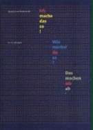 Ich Mache Das So! . Sprache Und Mathematik. 4. -5. Wie Machst Du Es? Das Machen Wir Ab [Gebundene Ausgabe] Peter Gallin (Autor), Urs Ruf (Autor) Mathe Schulbuch Wrterbuch Schulb?cher Allgemeinbildende Schulen Mathermatik Schulkinder Eltern Lehrer...