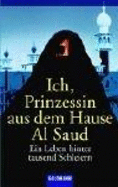 Ich Prinzessin Aus Dem Hause AI Saud