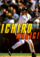 Ichiro Magic - Allen, Jim, Dr.