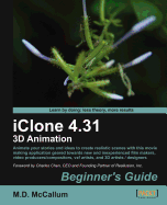 IClone 4.31 3D Animation Beginner's Guide