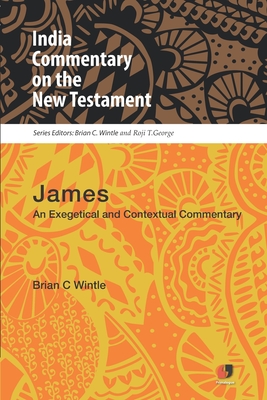 Icnt: James: An Exegetical and Contextual Commentary - Wintle, Brian C