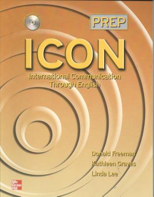 Icon: International Communication Through English - Level 1 Workbook - Graves, Kathleen, Dr., and Lee, Linda, and Freeman, Donald