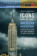 Icons of American Architecture: From the Alamo to the World Trade Center