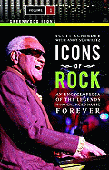 Icons of Rock: An Encyclopedia of the Legends Who Changed Music Forever, Volume 1