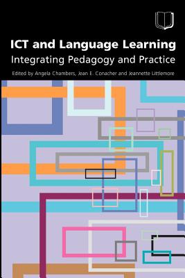 ICT and Language Learning - Chambers, A (Editor)