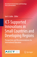 Ict-Supported Innovations in Small Countries and Developing Regions: Perspectives and Recommendations for International Education