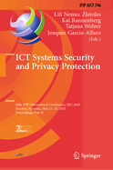ICT Systems Security and Privacy Protection: 40th IFIP International Conference, SEC 2025, Maribor, Slovenia, May 21-23, 2025, Proceedings, Part I
