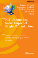 Ict Unbounded, Social Impact of Bright Ict Adoption: Ifip Wg 8.6 International Conference on Transfer and Diffusion of It, Tdit 2019, Accra, Ghana, June 21-22, 2019, Proceedings