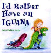 I'd Rather Have an Iguana