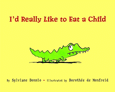 I'd Really Like to Eat a Child